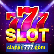 clazer 777 com